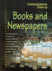book cover of Books and Newspapers (Communications Close-up) by Ian Graham