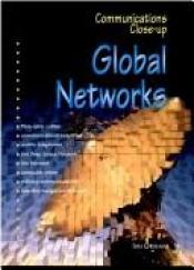 book cover of Global Networks (Communications Close-up) by Ian Graham