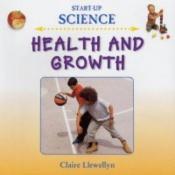 book cover of Health and growth by Claire Llewellyn