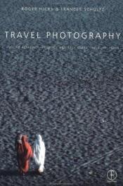 book cover of Travel Photography by Roger Hicks