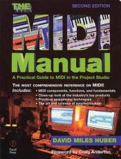book cover of The MIDI manual : a practical guide to MIDI in the project studio by David Miles Huber