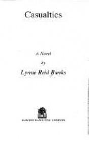 book cover of Casualties by Lynne Reid Banks