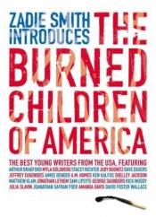 book cover of Zadie Smith Introduces the Burned Children of America by Dave Eggers