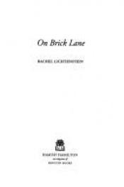book cover of On Brick Lane by Rachel Lichtenstein