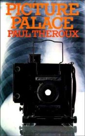book cover of Picture palace by Paul Theroux