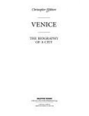book cover of Venice, the biography of a city by Christopher Hibbert