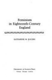 book cover of Feminism in Eighteenth-Century England by Katharine M. Rogers