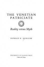 book cover of The Venetian Patriciate by Donald E. Queller