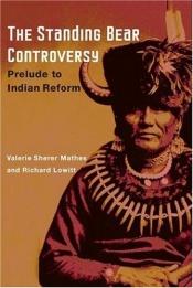 book cover of The Standing Bear controversy : prelude to Indian reform by Valerie Sherer Mathes