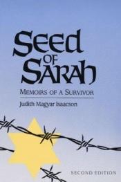 book cover of Seed of Sarah: MEMOIRS OF A SURVIVOR (Illini Books Edition) by Judith Isaacson