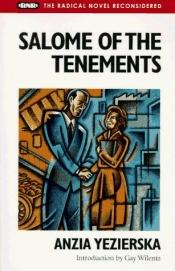 book cover of Salome of the tenements by Anzia Yezierska