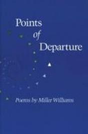 book cover of Points of departure by Miller Williams