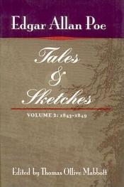 book cover of Tales and Sketches: 1831-1842 (Thomas Ollive Mabbott, ed.) by Edgar Allan Poe