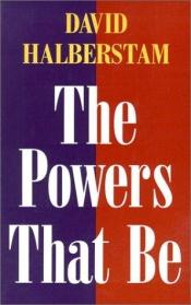 book cover of The powers that be by David Halberstam