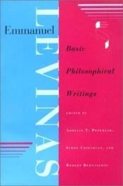 book cover of Basic Philosophical Writings by Emmanuel Levinas