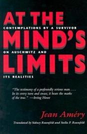 book cover of At the mind's limits by Jean Améry