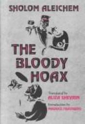 book cover of The Bloody Hoax by Sholem Aleichem