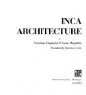 book cover of Inca architecture by Graziano Gasparini