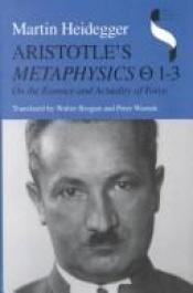 book cover of Aristotle's Metaphysics 1--3: On the Essence and Actuality of Force (Studies in Continental Thought) by Martin Heidegger