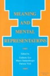 book cover of Meaning and Mental Representation (Advances in Semiotics) by Умберто Еко