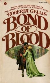book cover of Bond of Blood by Roberta Gellis