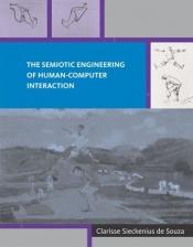 book cover of The semiotic engineering of human-computer interaction by Clarisse Sieckenius de Souza