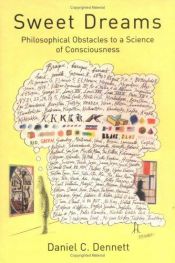 book cover of Sweet dreams: illusioni filosofiche sulla coscienza by Daniel Dennett