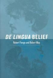 book cover of De Lingua Belief by Robert Fiengo