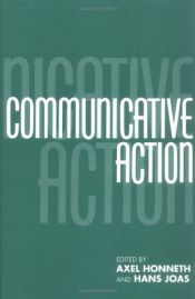 book cover of Communicative Action : Essays on Jürgen Habermas's The Theory of Communicative Action by Axel Honneth
