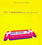 book cover of The Architect: Reconstructing Her Practice by Francesca Hughes