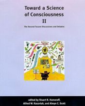 book cover of Toward a Science of Consciousness II: The Second Tucson Discussions and Debates (Complex Adaptive Systems) by Stuart R. Hameroff