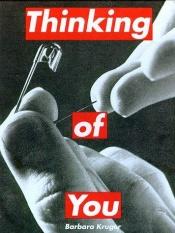 book cover of Barbara Kruger: Thinking of You by Barbara Kruger