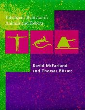 book cover of Intelligent Behavior in Animals and Robots (Complex Adaptive Systems) by David McFarland