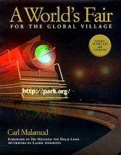 book cover of A world's fair for the global village by Carl Malamud