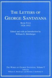 book cover of The Letters of George Santayana, Book 4: 1928-1932 (The Works of George Santayana, Vol. 5) by George Santayana