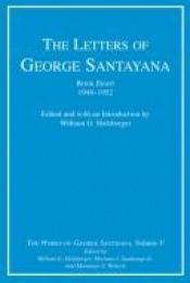 book cover of The Letters of George Santayana, Book Eight, 1948-1952: The Works of George Santayana, Volume V, Book Eight (George Santayana: Definitive Works) (Bk. 8) by George Santayana