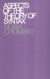 book cover of Aspects of the Theory of Syntax by โนม ชัมสกี