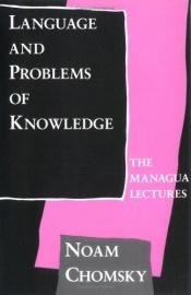 book cover of Language and Problems of Knowledge by نوآم چامسکی