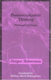 book cover of Postmetaphysical Thinking (Studies in Contemporary German Social Thought) by Jürgen Habermas