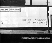 book cover of Riding 1st Class on the Titanic: Photographs by Nathan Lyons by Nathan Lyons