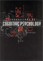 book cover of Foundations of Cognitive Psychology: Core Readings by Daniel Levitin