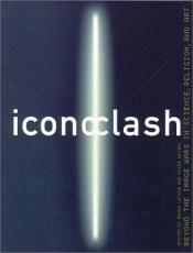 book cover of Iconoclash by Bruno Latour
