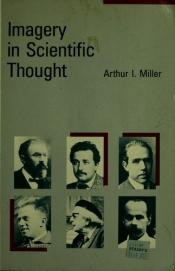 book cover of Imagery in scientific thought by Arthur I. Miller