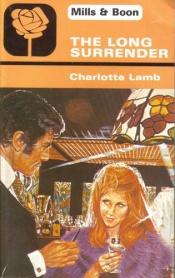 book cover of The Long Surrender (Harlequin Presents #277) by Charlotte Lamb