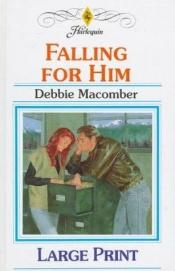 book cover of Falling for Him (Enchanted) by Debbie Macomber