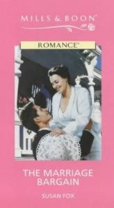 book cover of Marriage Bargain (Cowboy Grooms Wanted!) (Harlequin Romance, 3606) by Susan Fox