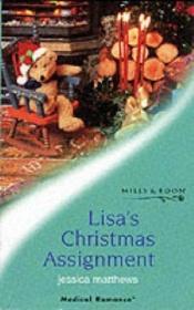 book cover of Lisa's Christmas Assignment (Medical Romance) by Jessica Matthews