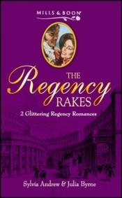 book cover of Francesca: AND An Independent Lady (Regency Rakes) by Julia Byrne|Sylvia Andrew