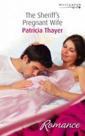 book cover of The Sheriff's Pregnant Wife (Romance) (Romance) by Patricia Thayer