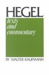 book cover of Hegel: texts and commentary by Georg W. Hegel